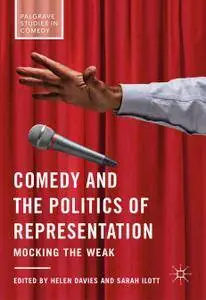 Comedy and the Politics of Representation: Mocking the Weak (Repost)