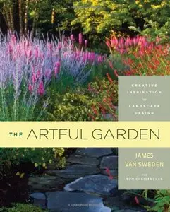 The Artful Garden: Creative Inspiration for Landscape Design [Repost]