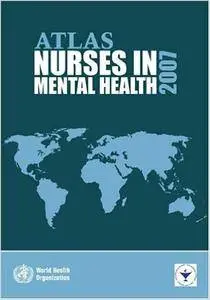 Atlas Nurses in Mental Health 2007