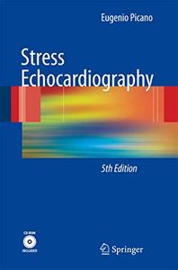 Stress Echocardiography, 5th Edition (Repost)