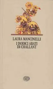 Laura Mancinelli - I dodici abati di Challant (repost)