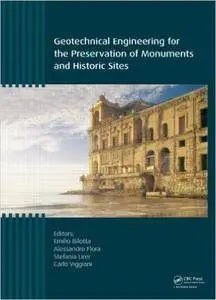 Geotechnical Engineering for the Preservation of Monuments and Historic Sites (Repost)