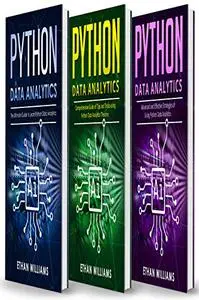 Python Data Analytics: 3 books in 1 - The Ultimate Guide to Learn Python Data Analytics