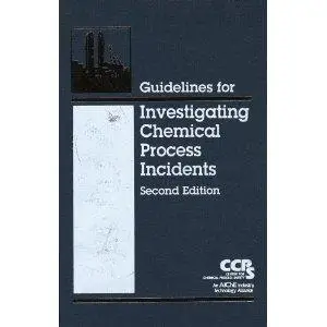 Guidelines for Investigating Chemical Process Incidents, 2 edition (repost)