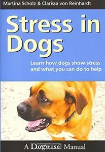 Stress In Dogs - Learn how dogs show stress and what you can do to help