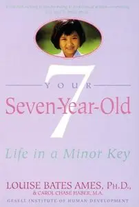 Your Seven-Year-Old: Life in a Minor Key