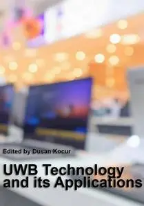 "UWB Technology and its Applications" ed. by Dusan Kocur