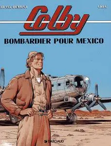 Colby - Volume 03 - Bombardiere per il Messico