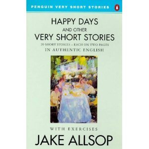 Happy Days and Other Very Short Stories (Penguin very short stories)
