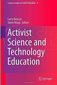 Activist Science and Technology Education