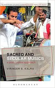 Sacred and Secular Musics: A Postcolonial Approach