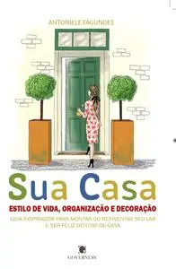 «Sua Casa» by Antoniele Fagundes