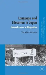 Language and Education in Japan: Unequal Access to Bilingualism