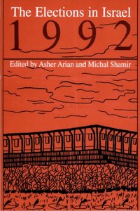The Elections in Israel 1992 (Suny Series in Israeli Studies)