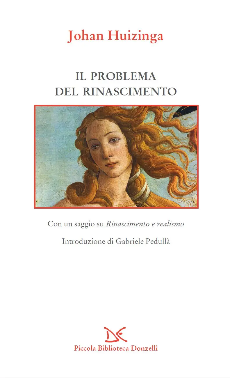 Johan Huizinga - Il problema del Rinascimento