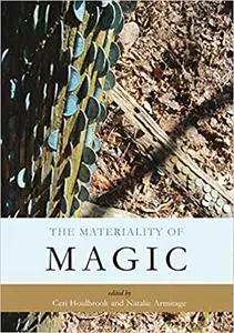 The Materiality of Magic: An artifactual investigation into ritual practices and popular beliefs