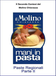 Il Molino Chiavazza - Ricettario paste regionali. Parte 2