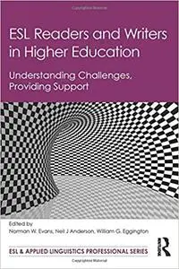 ESL Readers and Writers in Higher Education: Understanding Challenges, Providing Support