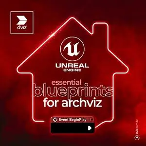 Essential Blueprints for Archviz