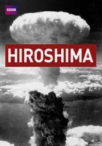 BBC - Hiroshima (2005)