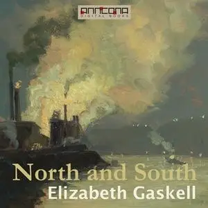 «North and South» by Elizabeth Gaskell