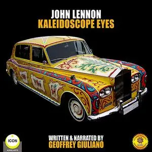«John Lennon Kaleidoscope Eyes» by Geoffrey Giuliano