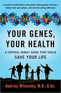 Your Genes, Your Health: A Critical Family Guide That Could Save Your Life (Repost)