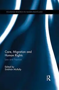 Care, Migration and Human Rights: Law and Practice