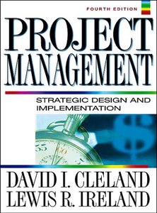 Project Management : Strategic Design and Implementation (repost)