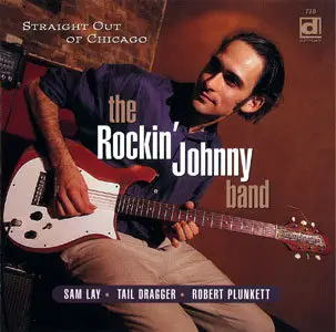 Rockin' Johnny Band - Straight Out Of Chicago (1998)