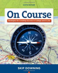 On Course: Strategies for Creating Success in College and in Life, 6 edition (repost)