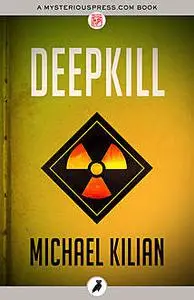«Deepkill» by Michael Kilian