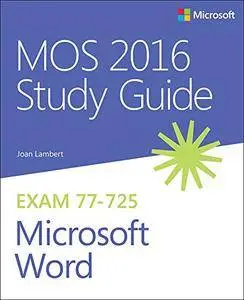 MOS 2016 Study Guide for Microsoft Word (MOS Study Guide)