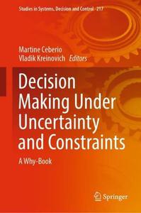 Decision Making Under Uncertainty and Constraints: A Why-Book