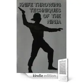 Knife Throwing Techniques of the Ninja