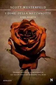 Scott Westerfeld - I Diari Della Mezzanotte 01 - L'Ora Segreta