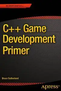 C++ Game Development Primer (Repost)