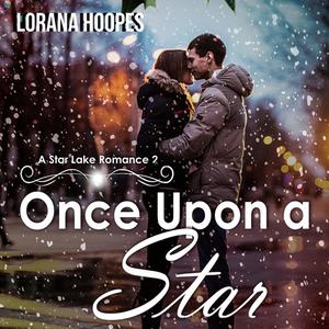 «Once Upon A Star» by Lorana Hoopes