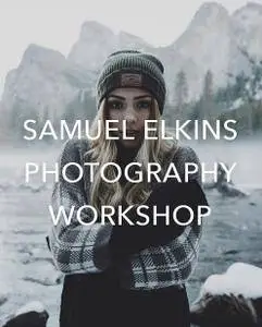 Samuel Elkins Photography Workshop