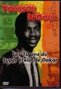  Youssou N'DOUR -  Super Etoile de DAKAR 10 ANS  [DVDrip]