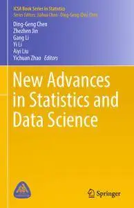 New Advances in Statistics and Data Science