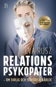 «Relationspsykopater» by Eva Rusz