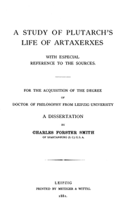 A Study of Plutarch's Life of Artaxerxes: With Especial Reference to the Sources  