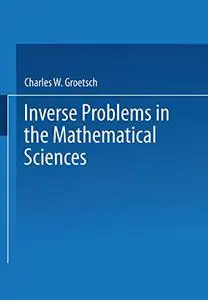 Inverse Problems in the Mathematical Sciences