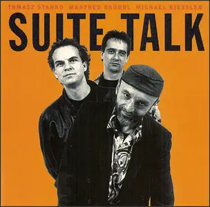 Tomasz Stanko, Manfred Brandl & Michael Riessler - Suite Talk (1993)