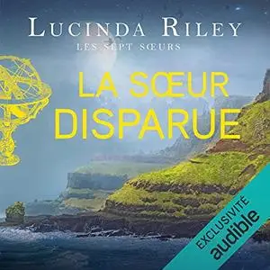 Lucinda Riley, "La sœur disparue: Les sept sœurs 7"