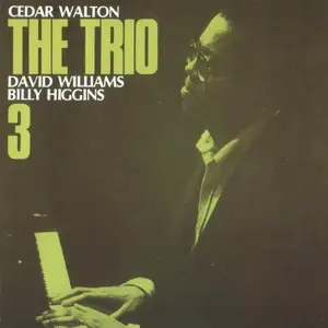 Cedar Walton, David Williams, Billy Higgins - The Trio, Volume 3 (1985) [Remastered 1992]