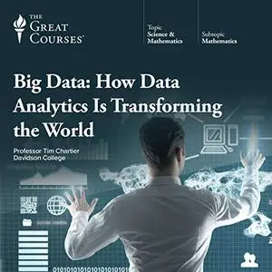 Big Data: How Data Analytics Is Transforming the World [TTC Audio]