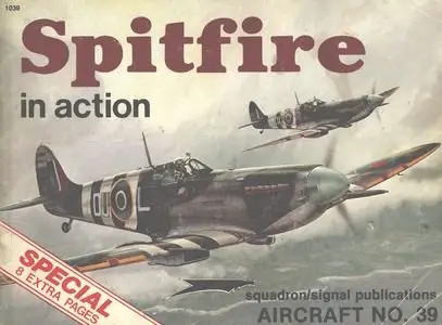 Aircraft No. 39: Spitfire in Action (Repost)