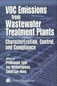 VOC Emissions from Wastewater Treatment Plants: Characterization, Control and Compliance
